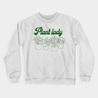 Plant lady Crewneck Sweatshirt